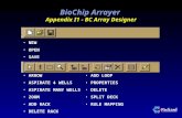 BioChip Arrayer Appendix I1 - BC Array Designer NEW OPEN SAVE ARROW ASPIRATE 4 WELLS ASPIRATE MANY WELLS ZOOM ADD RACK DELETE RACK ADD LOOP PROPERTIES.