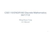 CSE115/ENGR160 Discrete Mathematics 04/17/12 Ming-Hsuan Yang UC Merced 1.