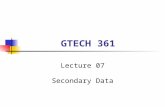 GTECH 361 Lecture 07 Secondary Data. Geodatabase Topology Rule-based.