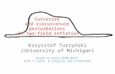 Curvature and isocurvature perturbations in two-field inflation Krzysztof Turzyński (University of Michigan) based on arXiv:0704.0212 with Z.Lalak, D.Langlois.