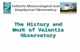 The History and Work of Valentia Observatory Valentia Meteorological and Geophysical Observatory.