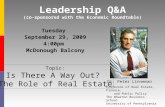 Leadership Q&A (co-sponsored with the Economic Roundtable) Dr. Peter Linneman Professor of Real Estate, Finance, and Public Policy The Wharton Business.