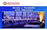Excellence in care Become a Paramedic with Ambulance.