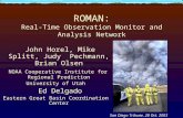 ROMAN: Real-Time Observation Monitor and Analysis Network John Horel, Mike Splitt, Judy Pechmann, Brian Olsen NOAA Cooperative Institute for Regional Prediction.