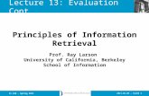 2011.03.09 - SLIDE 1IS 240 – Spring 2011 Prof. Ray Larson University of California, Berkeley School of Information Principles of Information Retrieval.