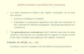1 Global Constraints: Generalised Arc Consistency It is often important to define n-ary “global” constraints, for at least two reasons Ease the modelling.