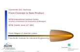 © Fraunhofer IAO Stuttgart / IAT Universität Stuttgart Slide: 1 Fraunhofer IAO, Germany From Concept to New Product NITM International Seminar Series A.