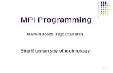 1/44 MPI Programming Hamid Reza Tajozzakerin Sharif University of technology.