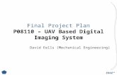 EDGE™ Final Project Plan P08110 – UAV Based Digital Imaging System David Eells (Mechanical Engineering)