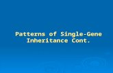 Patterns of Single-Gene Inheritance Cont.. Genetic Basis of Disease  Traditional Mechanisms Chromosomal disorders Chromosomal disorders Single-gene disorders.