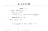 Spring 2007EE130 Lecture 26, Slide 1 Lecture #26 OUTLINE Modern BJT Structures –Poly-Si emitter –Heterojunction bipolar transistor (HBT) Charge control.