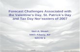 Forecast Challenges Associated with the Valentine’s Day, St. Patrick’s Day and Tax Day Nor’easters of 2007 Neil A. Stuart NWS Albany, NY NROW 9.