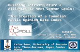 Building Infrastructure & Alliances to Meet Common Goals: “The Creation of a Canadian Public Opinion Data Index” IASSIST Annual Meeting May, 2006 Ann Arbor,