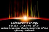 Collaborative Energy Bitrix Intranet 10.0 uniting the energies of each employee to achieve efficiency at all levels.