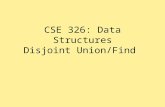 CSE 326: Data Structures Disjoint Union/Find. Equivalence Relations Relation R : For every pair of elements (a, b) in a set S, a R b is either true or.