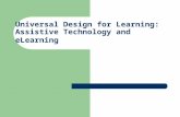 Universal Design for Learning: Assistive Technology and eLearning.