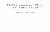 Player salaries, MRPL, and exploitation (revised 13 Nov. 2008)