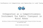 1 Integration as a competitiveness instrument for Public Transport in rural areas Helder Cristóvão, José M Viegas Integration as a Competitiveness Instrument.