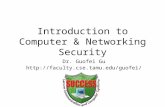 Introduction to Computer & Networking Security Dr. Guofei Gu