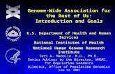 Genome-Wide Association for the Rest of Us: Introduction and Goals National Human Genome Research Institute National Institutes of Health U.S. Department.