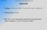 Mr. RizzoUS: Progressive Movement Unit Agenda Today: “Forever War” check-Go over midterms Tomorrow: Notes * HW: for next Tuesday read the introduction.