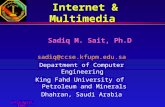 27/28 April 1999 Internet & Multimedia Sadiq M. Sait, Ph.D sadiq@ccse.kfupm.edu.sa Department of Computer Engineering King Fahd University of Petroleum.