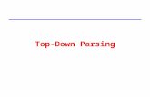 1 Top-Down Parsing. 2 Outline l Review of recursive-descent parsing l When it does not work l Predictive parsing.
