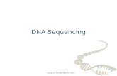 DNA Sequencing Lecture 9, Tuesday April 29, 2003.