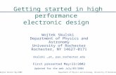Wojtek Skulski May/2002Department of Physics and Astronomy, University of Rochester Getting started in high performance electronic design Wojtek Skulski.