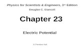 Chapter 23 Electric Potential Physics for Scientists & Engineers, 3 rd Edition Douglas C. Giancoli © Prentice Hall.