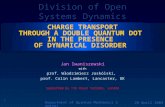 Division of Open Systems Dynamics Department of Quantum Mechanics Seminar 1 20 April 2004 CHARGE TRANSPORT THROUGH A DOUBLE QUANTUM DOT IN THE PRESENCE.