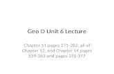Geo D Unit 6 Lecture Chapter 11 pages 271-282, all of Chapter 12, and Chapter 14 pages 559-363 and pages 370-377.
