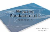 Mapping Fundamentals Appendix A Nate Bowers Spring 2010.