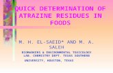 QUICK DETERMINATION OF ATRAZINE RESIDUES IN FOODS M. H. EL-SAEID* AND M. A. SALEH BIOMARKERS & ENVIRONMENTAL TOXICOLOGY LAB. CHEMISTRY DEPT. TEXAS SOUTHERN.