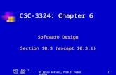 Soft. Eng. I, Fall 2006Dr Driss Kettani, from I. Sommerville1 CSC-3324: Chapter 6 Software Design Section 10.3 (except 10.3.1)