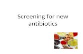 Screening for new antibiotics. Bacteriostatic and bactericidal antibiotics Antibiotics are categorized as bactericidal if they kill the susceptible bacteria.