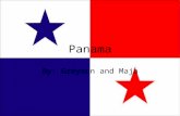 Panama By: Greyson and Maja. Location The latitude and longitude of Panama is 9° N and 80°W. The Oceans or Seas located around Panama are the Caribbean.