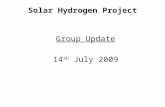 Solar Hydrogen Project Group Update 14 th July 2009.