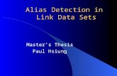 Alias Detection in Link Data Sets Master’s Thesis Paul Hsiung.