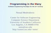 Programming in the Many Software Engineering Paradigm for the 21 st Century Nenad Medvidovic Center for Software Engineering Computer Science Department