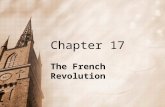 Chapter 17 The French Revolution. PART I From Revolution to Republic.