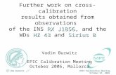 Vadim Burwitz EPIC Calibration Meeting, October 27, 2006 RX J1856 HZ 43Sirius B Further work on cross-calibration results obtained from observations of.