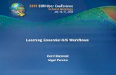 Learning Essential GIS Workflows Kerri Manorek Nigel Pereira.