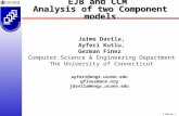 EJB&CCM--1 EJB and CCM Analysis of two Component models Jaime Davila, Ayferi Kutlu, German Finez Computer Science & Engineering Department The University.