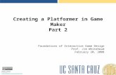 Creative Commons Attribution 3.0 creativecommons.org/licenses/by/3.0/ Creating a Platformer in Game Maker Part 2 Foundations of Interactive Game Design.