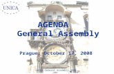 AGENDA General Assembly Prague, October 17, 2008 UNICA General Assembly 2008.