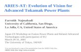 ARIES-AT: Evolution of Vision for Advanced Tokamak Power Plants Farrokh Najmabadi University of California, San Diego, La Jolla, CA, United States of America.