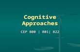 Cognitive Approaches CEP 800 | 801| 822. June 26, 2003Koehler | Siebenthal | Yadav Cognitive Psychology The scientific study of human knowledge The scientific.