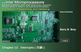 Chapter 12: Interrupts ( 岔斷 ). Copyright ©2009 by Pearson Education, Inc. Upper Saddle River, New Jersey 07458 All rights reserved. The Intel Microprocessors: