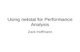 Using netstat for Performance Analysis Zack Hoffmann.